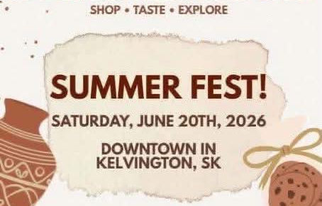 Promotional poster for a Summer Fest event in Downtown Kelvington, SK, with contact information and event details.